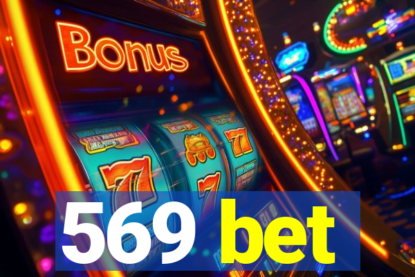569 bet